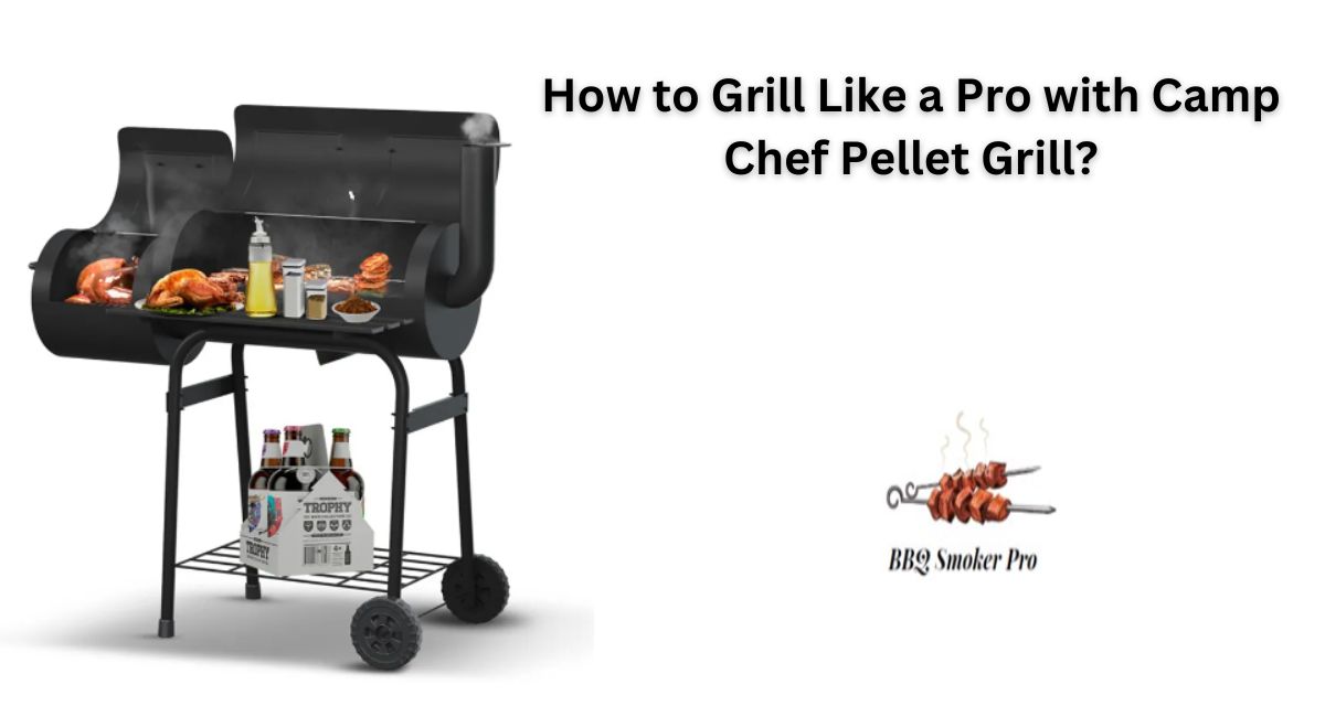 camp chef pellet grill