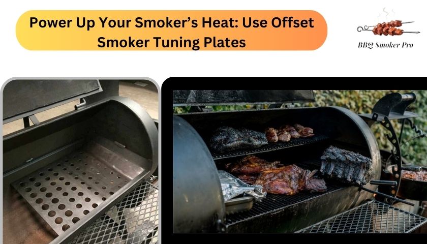 offset smoker tuning plates